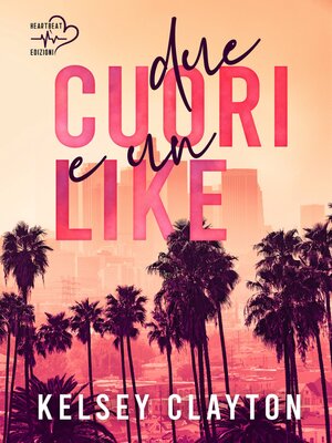 cover image of Due cuori e un like